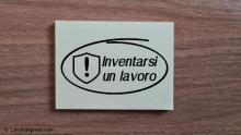 Inventarsi un lavoro